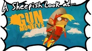 Gun Monkeys - Gameplay & Review - A Sheepish Look At