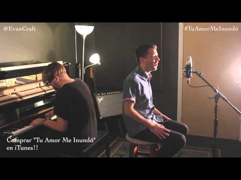 Evan Craft - Tu Amor Me Inundó (Sinking Deep - Hillsong Young & Free)