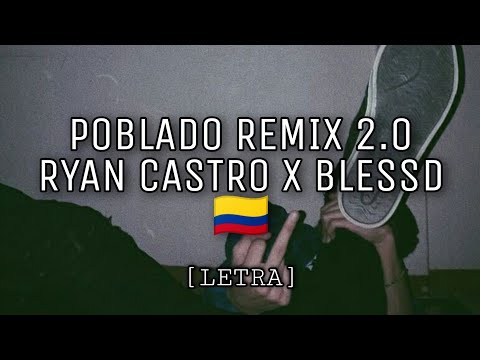 Ryan Castro x Blessd - POBLADO REMIX [LETRA]