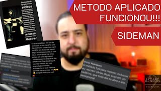 METODO APLICADO - Resultados Chegando, COMPROVADO | SIDEMAN