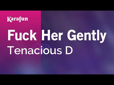 Fuck Her Gently - Tenacious D | Karaoke Version | KaraFun