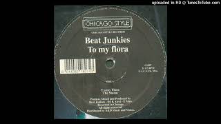 Beat Junkies - To My Flora