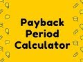 Payback Period Calculator Video
