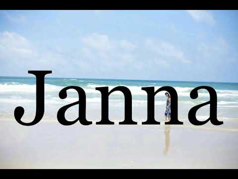 How To Pronounce Janna🌈🌈🌈🌈🌈🌈Pronunciation Of Janna
