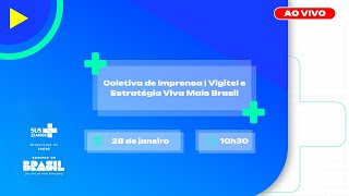 #AoVivo | Coletiva de Imprensa | Vigitel e Estratégia Viva Mais Brasil