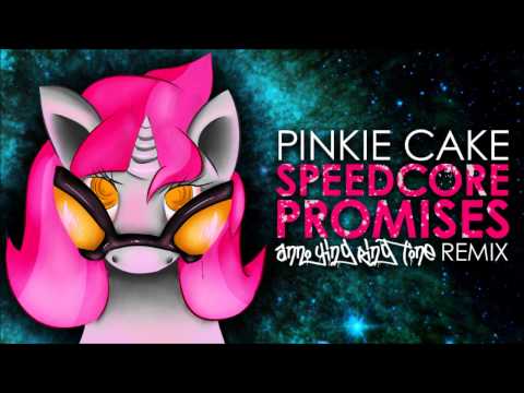 Pinkie Cake - Speedcore Promises (Annoying Ringtone Remix)