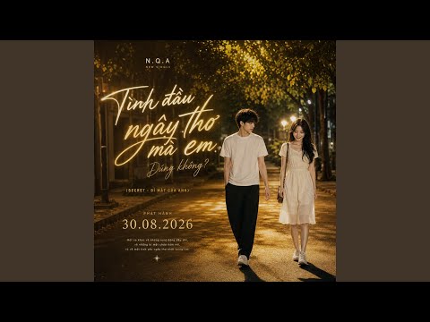 Tình đầu ngây thơ mà em! Đúng không? (SECRET) Bí mật của anh
