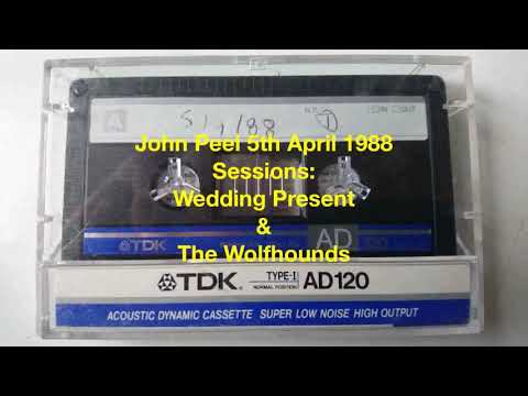 John Peel 5th April 1988   Wedding Present & Wolfhounds