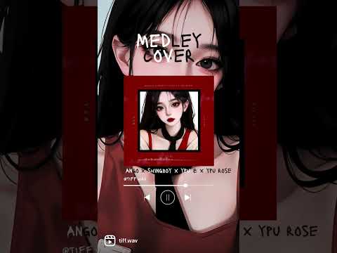 ANGO X SHINGBOY X YPU Z X YPU ROSE【下世見 X SAY YES MEDLEY COVER PREVIEW】