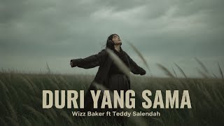 Download lagu DURI YANG SAMA ● WIZZ BAKER FT TEDDY SALENDAH [ COVER ] mp3