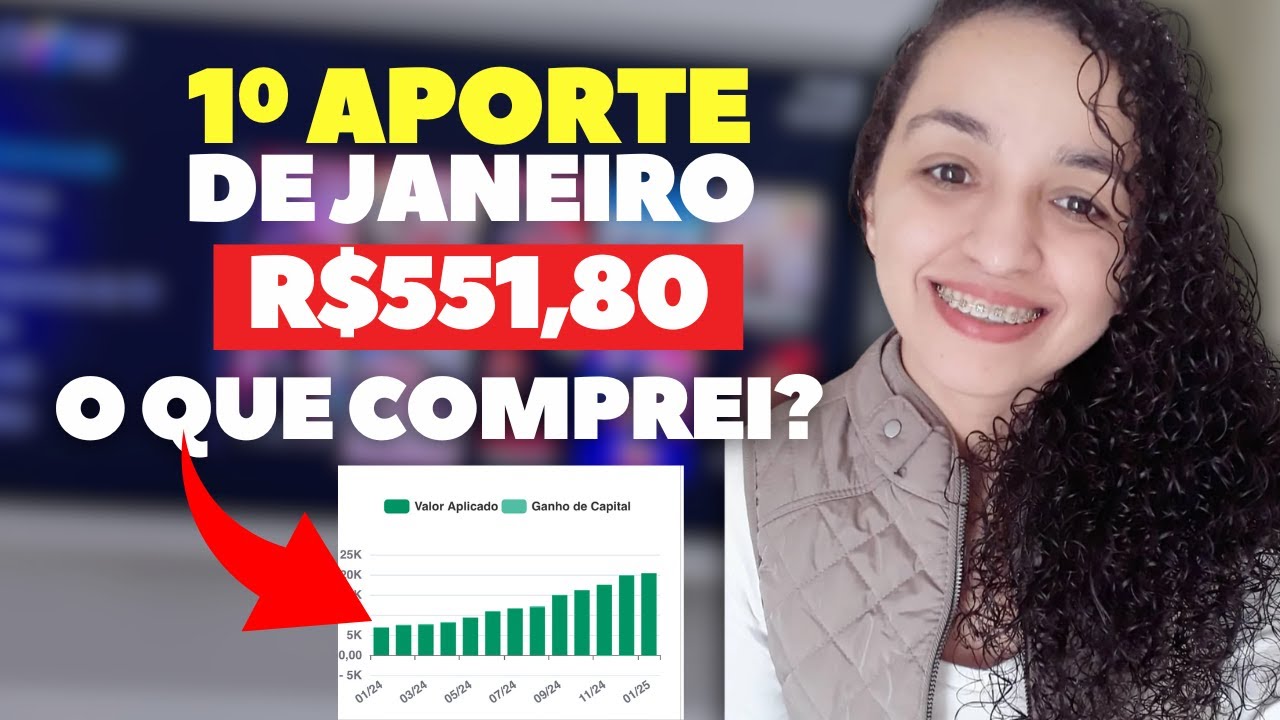 1º APORTE DO MÊS DE JANEIRO. RUMO AOS 25k. QUAIS ATIVOS COMPREI?