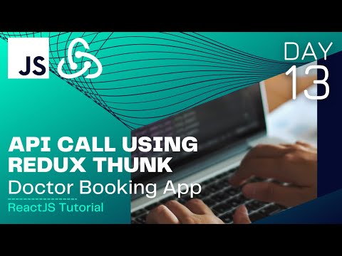Making API calls in React using Redux-Thunk |  Doctor Booking React JS App | React JS | Day- 13