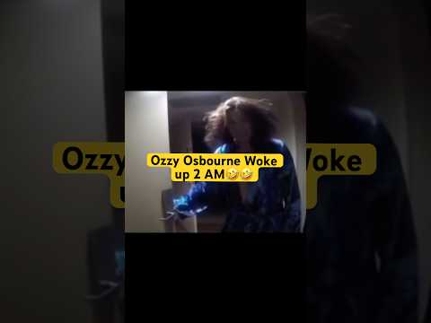 Ozzy Osbourne woke up 2am 🤣🤣#ozzyosbourne #ozzy #kelly #kellyosbourne #shorts #fyp #music #song