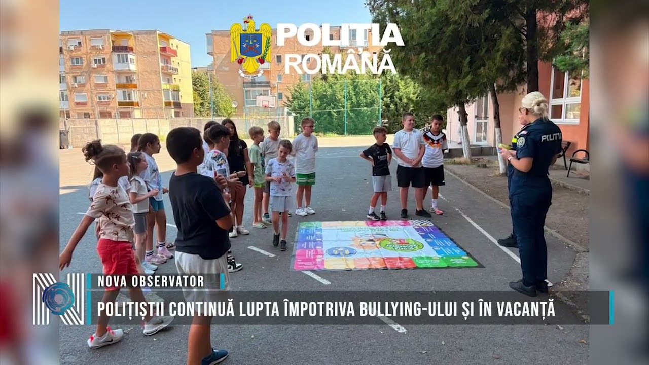 Polițiștii continuă lupta împotriva bullying-ului și în vacanță