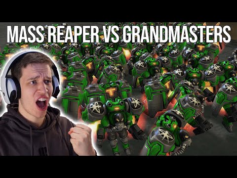 MASS Reaper Is the WAY ! | Beating GrandMasters With Stupid Stuff