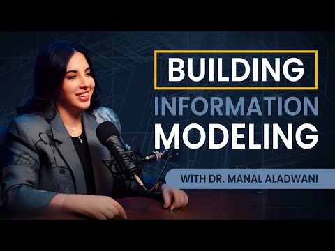 Building Information Modeling | Dr. Manal Aladwani