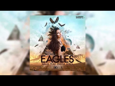 WALD Feat. Diana Miro - Eagles (Hr. Troels Remix) - Official Audio