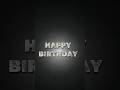 HAPPY BIRTHDAY BLACK SCREEN Status Whappth Status New Blackscreenhappybirthday BirthdayFebruary