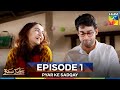 Pyar Ke Sadqay Episode 1