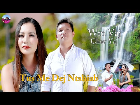 "Tus Me Dej Ntshiab" by  Wm Vaj & Chav Yaj/Nkauj Hu Tshiab 2025