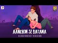 Aankhon Se Batana (Heartbreak Version) - Soumya Mukherjee | Harshit Saini | Dikshant