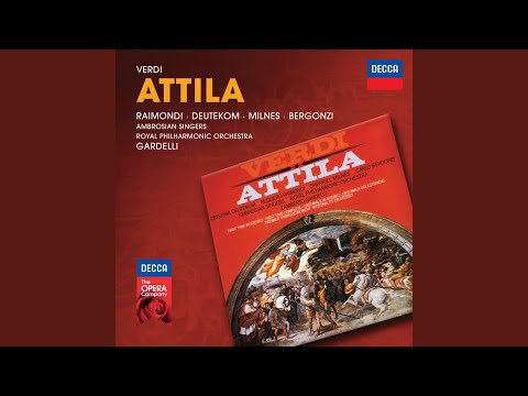 Verdi: Attila / Prologue: "Eroi, levatevi"
