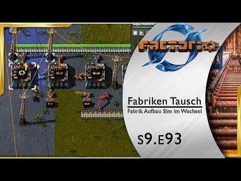 Fabriken Tausch ► Schneller schneller schneller 🏭 FACTORIO [s3e93]