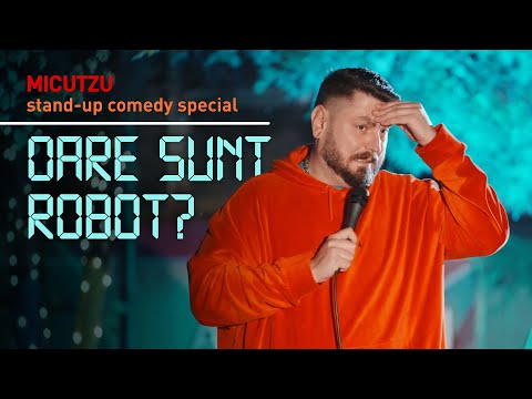 Micutzu | ”OARE SUNT ROBOT?” | Stand Up Comedy Special