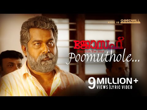 Poomuthole Lyric Video | Joseph Malayalam Movie |  Ranjin Raj | Joju George | M Padmakumar
