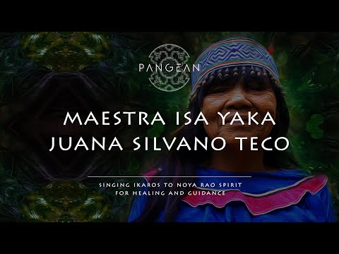 Maestra Juana Isa Yaka - Ikaros to Noya Rao Spirit for Healing and Guidance