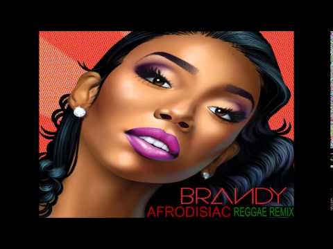Brandy - Afrodisiac ( Reggae Remix )