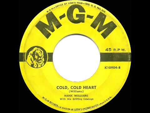 1951 Hank Williams - Cold, Cold Heart (#1 C&W hit)