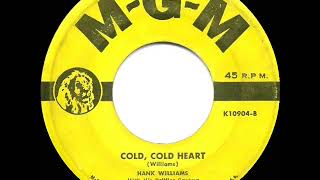 1951 Hank Williams - Cold, Cold Heart (#1 C&amp;W hit)
