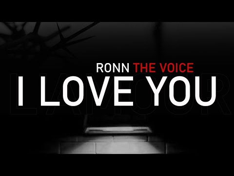 Ronn The Voice_ I LOVE YOU (feat Melodolce) Père Dieu de Gloire