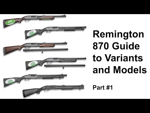 Remington 870 Buyers Guide to Variants and Models