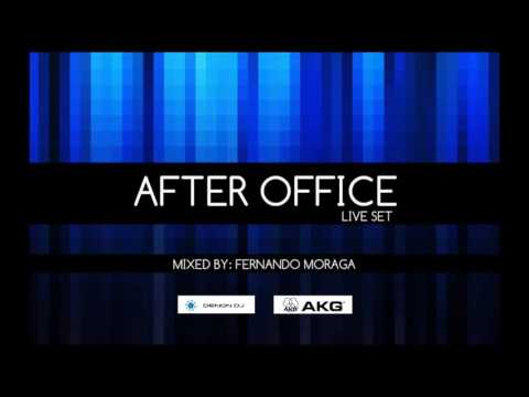 Set After Office - Previa, Disco, Club mixed by FERNANDO MORAGA