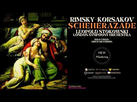 Rimsky-Korsakov - Scheherazade / 2023 Remastered (Cr.: Leopold Stokowski, London Symphony Orchestra)