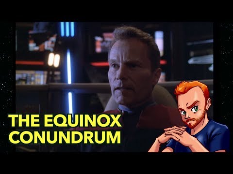 The Problems with Star Trek: Voyager: The Equinox Conundrum