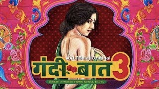 Gandii Baat Season 3 Where to Watch Online | Reviews & Ratings
