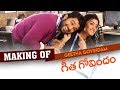 Making Of Geetha Govindam Vijay Deverakonda Rashmika Gopi Sundar Parasuram
