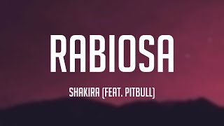 Rabiosa - Shakira (feat. Pitbull) (Lyrics Version) 🚀