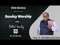 SUNDAY WORSHIP BETHEL MINISTRIES VENADU MAR 12 2023
