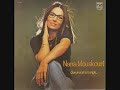 Nana Mouskouri: La vie, l'amour, la mort ( Llegó con tres heridas)