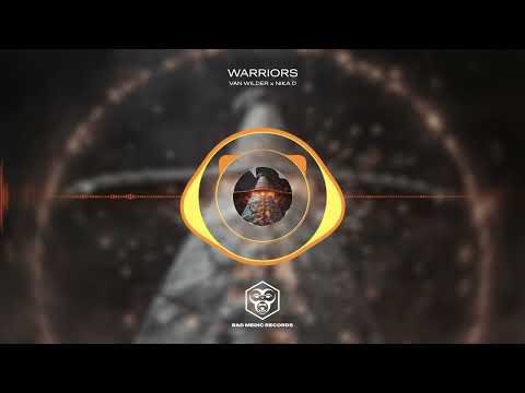 Van Wilder x Nika D - Warriors [OFFICIAL AUDIO]