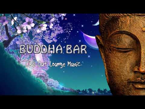 Buddha Bar 2020 Chill Out Lounge music - Relaxing Instrumental Electronic Mix - Vol 16