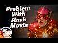 The Problem with The Flash Movie