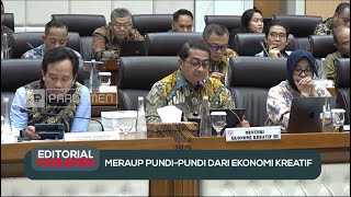Meraup Pundi-Pundi Dari Ekonomi Kreatif - Editorial Parlemen
