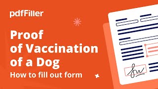 How to Fill Out a Proof of Vaccination of a Dog