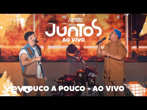 Dilsinho, Sorriso Maroto - Pouco a Pouco (Ao Vivo)