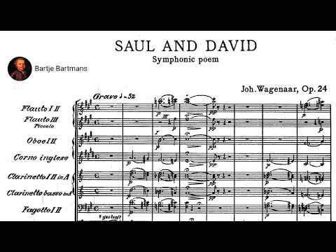 Johan Wagenaar - Saul and David, Op. 24 (1906)